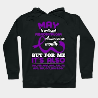 May Is National Fibromyalgia Awareness Month Hoodie